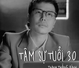 Tâm Sự Tuổi 30